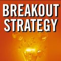 Cover Art for 9780071630771, Breakout Strategy: Meeting the Challenge of Double-Digit Growth by Sydney Finkelstein