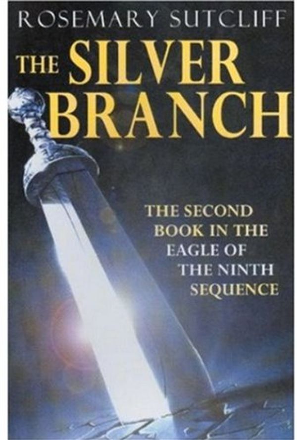 Cover Art for 9780192751782, The Silver Branch by Rosemary Sutcliff