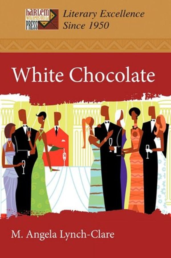 Cover Art for 9781450245432, White Chocolate by M. Angela Lynch-Clare