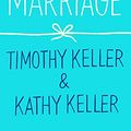 Cover Art for B07X8D5241, On Marriage (How to Find God Book 2) by Timothy Keller, Kathy Keller
