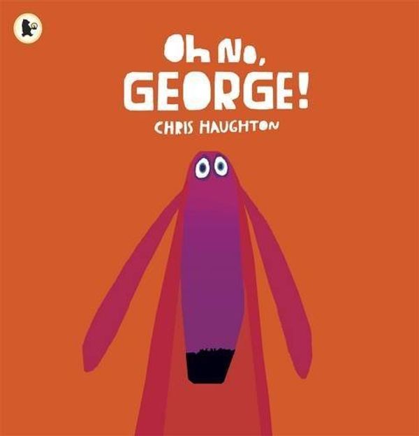 Cover Art for B00IIASKAG, Oh No, George! by Chris Haughton(2013-02-11) by Chris Haughton