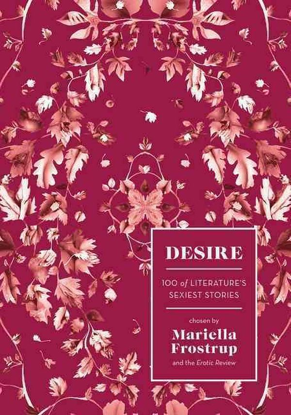 Cover Art for 9781784975449, Desire by Mariella Frostrup