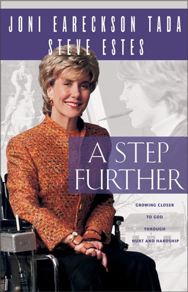 Cover Art for 9780310239710, A Step Further by Joni Eareckson Tada