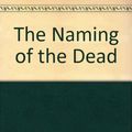 Cover Art for 9781873567814, The Naming Of The Dead by Ian Rankin