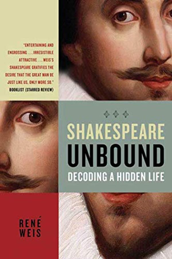 Cover Art for 9780805088656, Shakespeare Unbound by Rene Weis