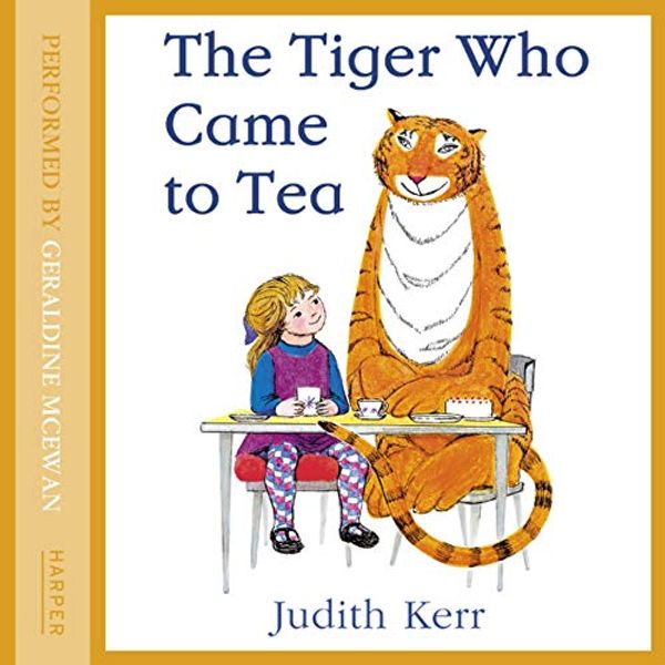 Cover Art for 9780008347260, The Tiger Who Came to Tea by Judith Kerr