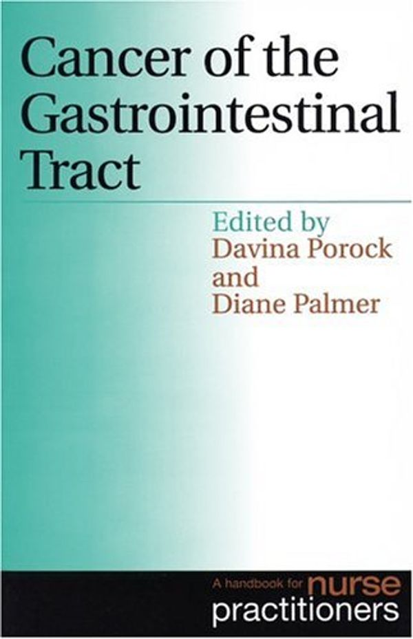 Cover Art for 9781861562654, Cancer of the Gastrointestinal Tract: A Handbook for Nurse Practitioners by 