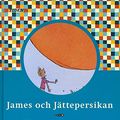 Cover Art for 9789188876812, James och jättepersikan by Roald Dahl