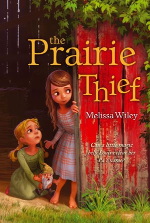 Cover Art for 9781442440586, The Prairie Thief by Melissa Wiley