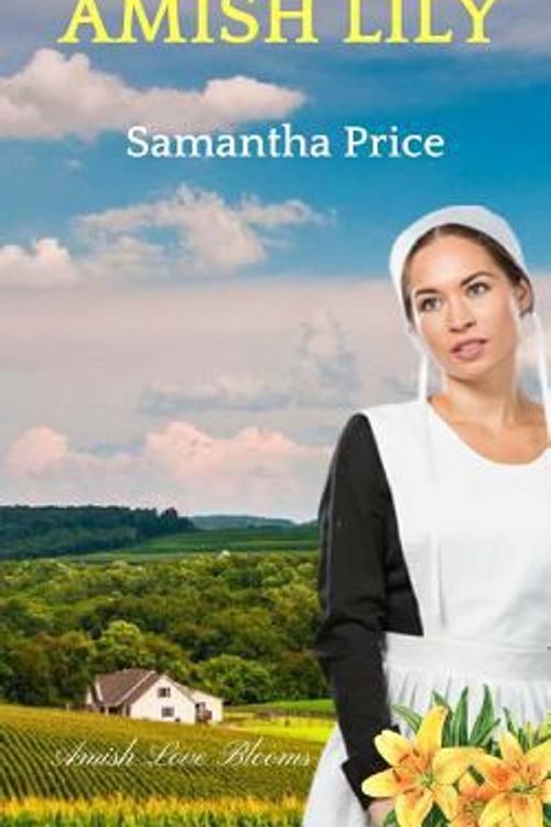 Cover Art for 9781537614410, Amish Lily by Samantha Price