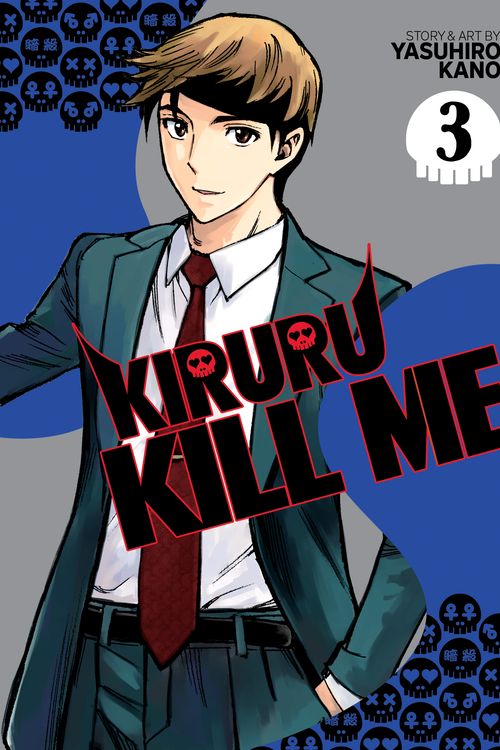 Cover Art for 9781638583684, Kiruru Kill Me Vol. 3 by Yasuhiro Kano