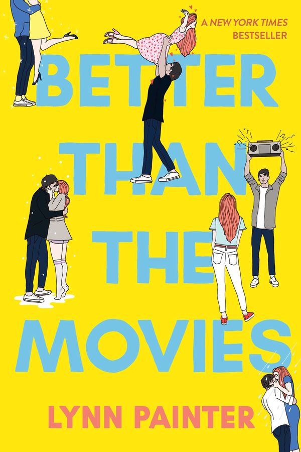 Cover Art for 9781534467637, Better Than the Movies by Lynn Painter