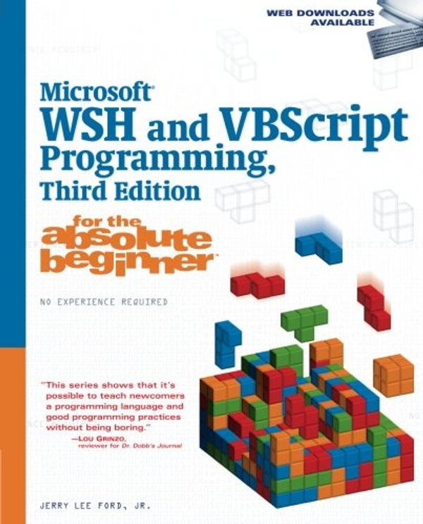 Cover Art for 9781598638035, Microsoft WSH and VBScript Programming for the Absolute Beginner by Jerry Lee Ford Jr.