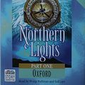 Cover Art for 9780754070740, Northern Lights: Oxford Pt.1 by Philip Pullman