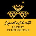 Cover Art for 9782702436349, Le Chat ET Les Pigeons by Agatha Christie