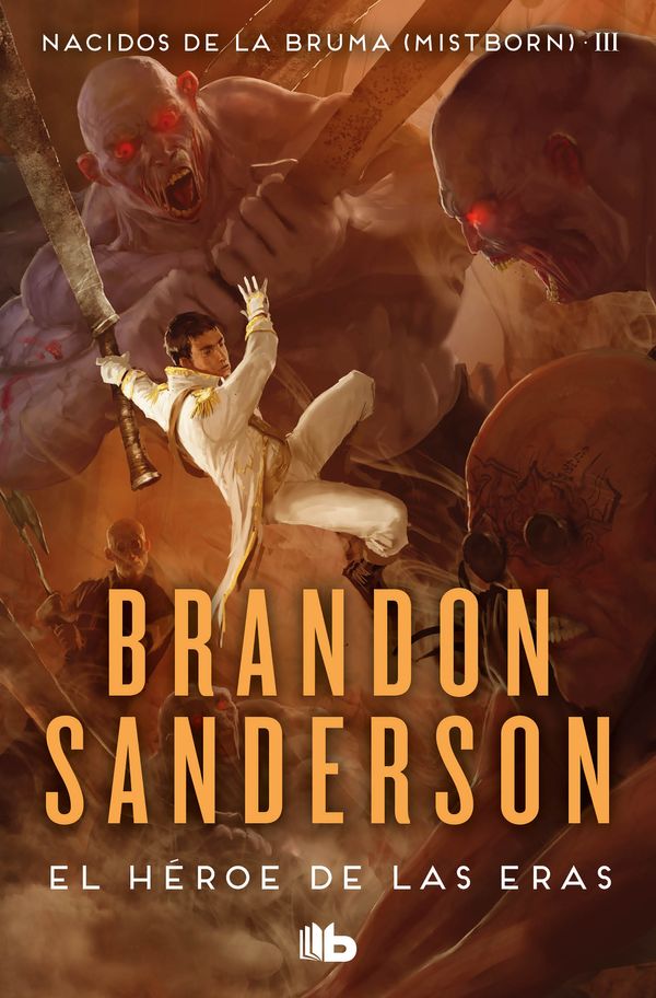 Cover Art for 9788413143743, El Héroe de las Eras (Nacidos de la bruma [Mistborn] 3) by Brandon Sanderson