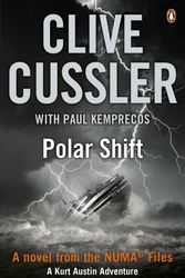 Cover Art for 9780241955864, Polar Shift: A Novel from the Numa Files by Clive Cussler, Paul Kemprecos