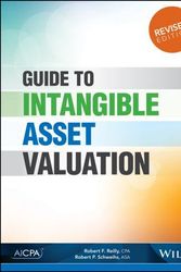 Cover Art for 9781937352257, Guide to Intangible Asset Valuation by Robert F. Reilly, Robert P. Schweihs