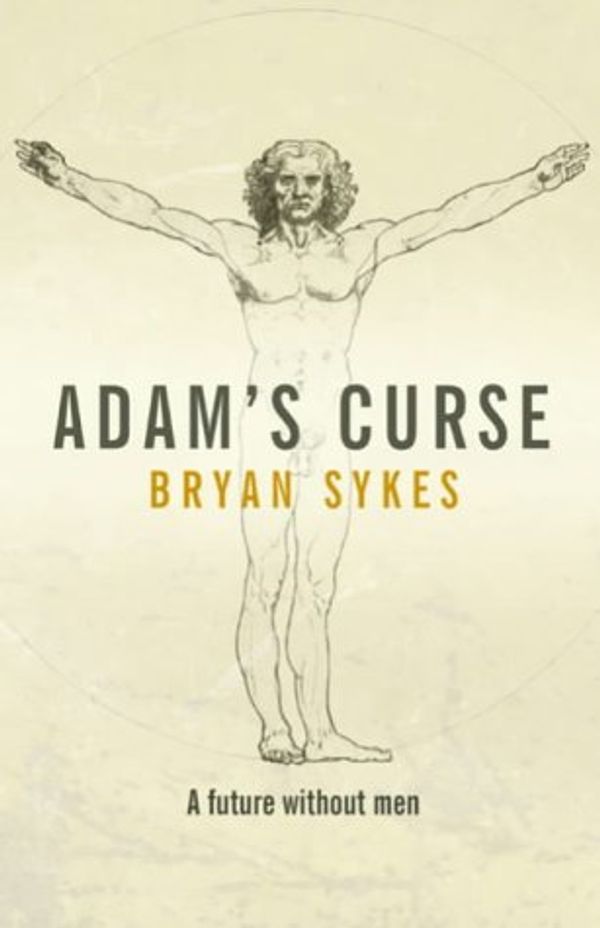 Cover Art for 9780593050040, Adam's Curse by Bryan Sykes