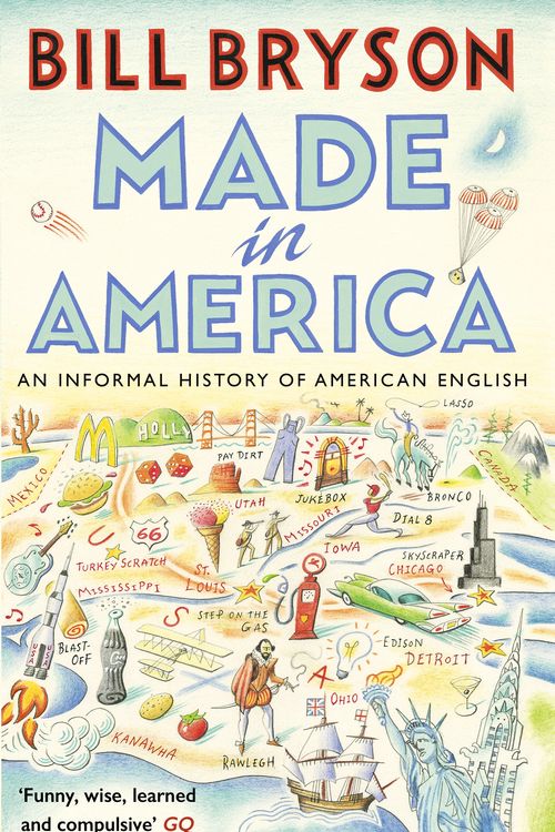 Cover Art for 9781784161866, Made In AmericaAn Informal History of American English by Bill Bryson