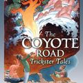 Cover Art for 9780670061945, The Coyote Road by Ellen Datlow, Terri Windling