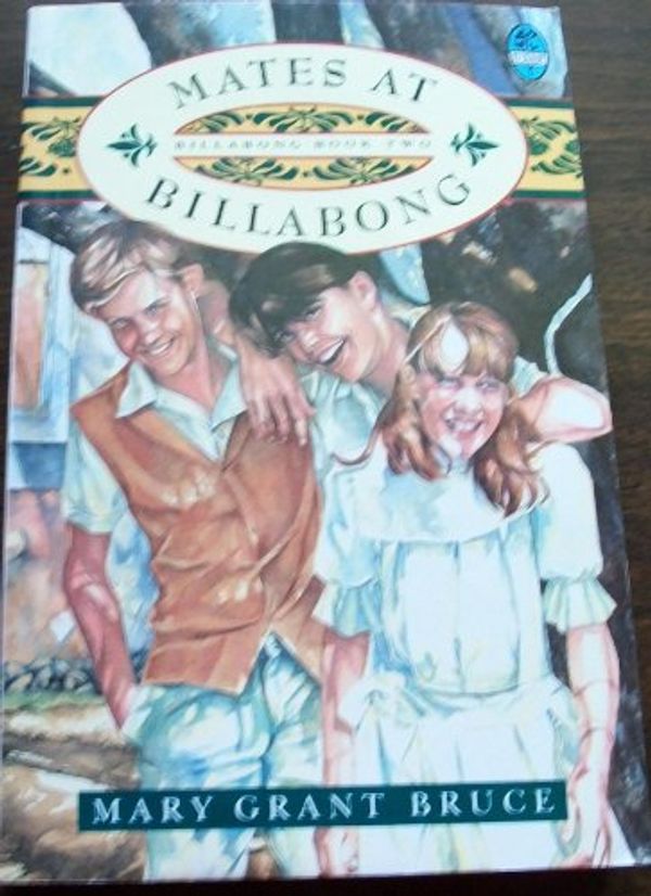 Cover Art for 9780207175107, Mates at Billabong (The Billabong books) by Mary Grant Bruce