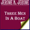 Cover Art for 1230000245171, Three Men in a Boat by Jerome K. Jerome