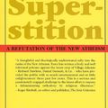 Cover Art for 9781587314513, The Last Superstition by Edward Feser