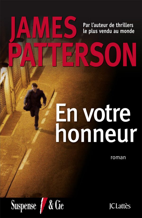 Cover Art for 9782709637732, En Votre Honneur by James Patterson