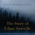 Cover Art for B002SDGM2M, The Story of Edgar Sawtelle by David Wroblewski