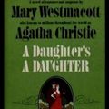 Cover Art for 9780877950301, A daughter's a daughter : a novel of romance and suspense by Agatha Christie