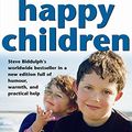 Cover Art for 9780732258429, The Secret of Happy Children by Steve Biddulph