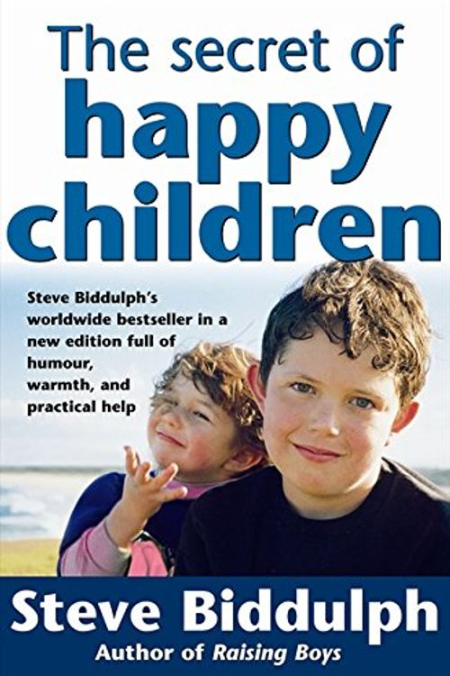 Cover Art for 9780732258429, The Secret of Happy Children by Steve Biddulph