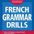 Cover Art for 9785551718758, French Grammar Drills by Eliane Kurbegov