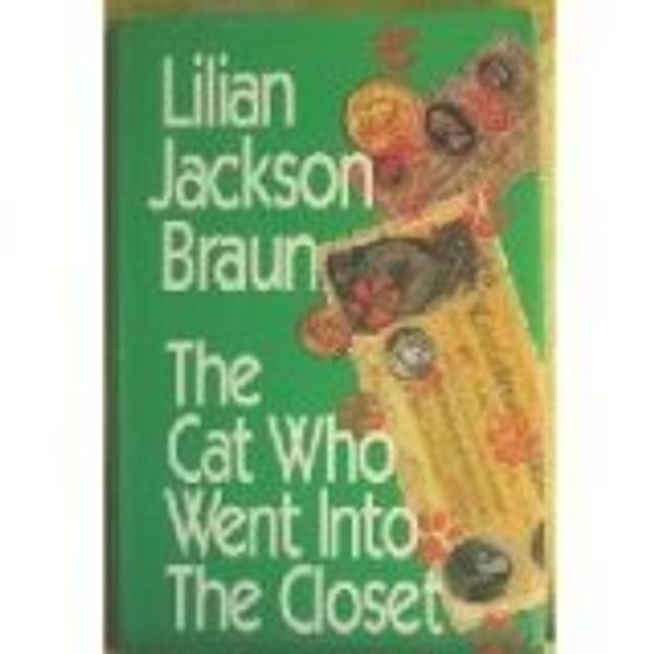 Cover Art for 9781568950501, The Cat Who Went into the Closet by Lilian Jackson Braun