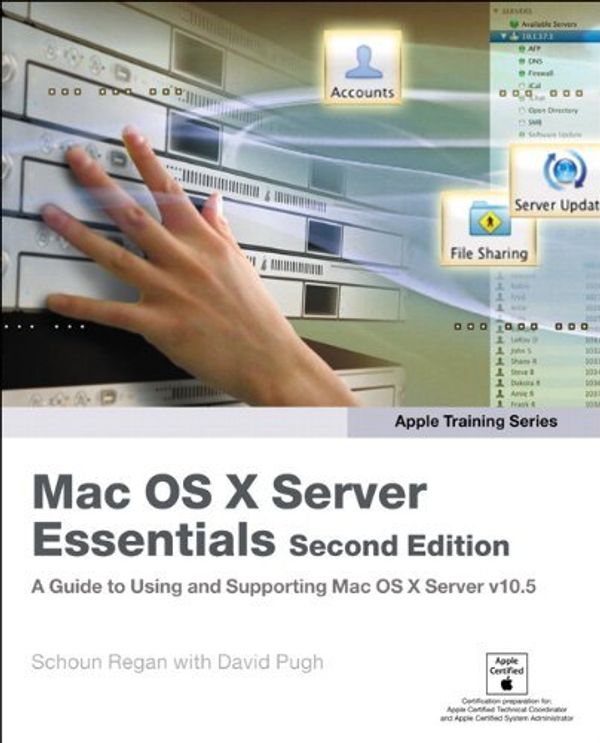 Cover Art for B013PROAIC, Apple Training Series: Mac OS X Server Essentials by Schoun Regan (7-Jan-2008) Paperback by 