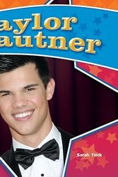 Cover Art for 9781617147043, Taylor Lautner by Sarah Tieck
