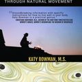 Cover Art for 9781905367573, Move Your DNA by Katy Bowman