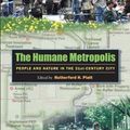 Cover Art for 9781558495548, The Humane Metropolis by Rutherford Platt