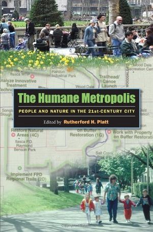Cover Art for 9781558495548, The Humane Metropolis by Rutherford Platt