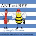 Cover Art for 9781780316345, Ant and Bee by Angela Banner