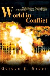 Cover Art for 9780595655991, World in Conflict:Reflections on Some Aspects of the Military History of World War II by Gordon B Greer