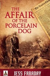 Cover Art for 9781602822306, The Affair of the Porcelain Dog by Jess Faraday