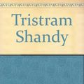 Cover Art for 9780804901529, Tristram Shandy by Laurence Sterne