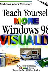 Cover Art for 9780764560446, Teach Yourself More Windows 98 Visually by Ruth Maran