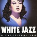 Cover Art for 9782869305021, White jazz by James Ellroy