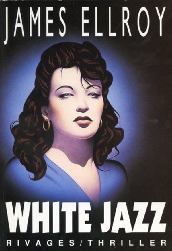 Cover Art for 9782869305021, White jazz by James Ellroy