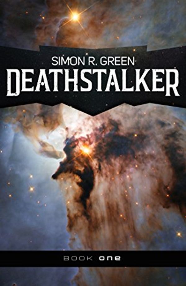 Cover Art for B07DKTRDG9, Deathstalker by Simon R. Green