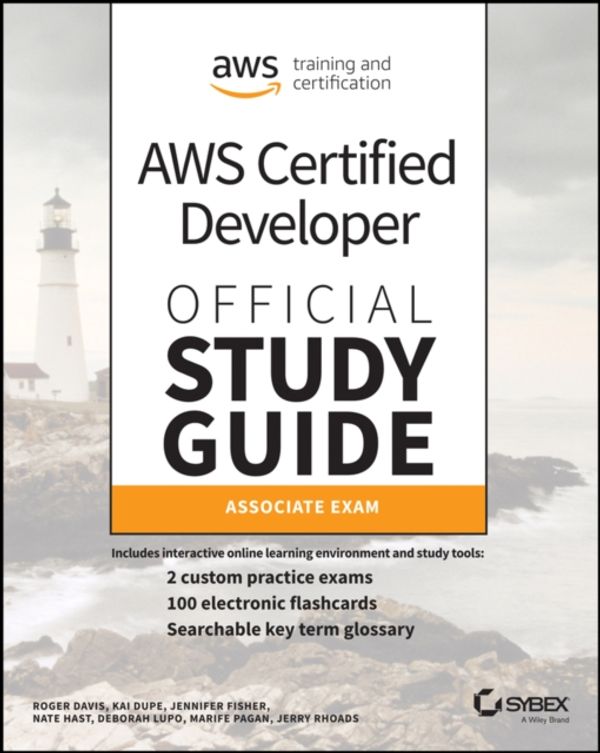 Cover Art for 9781119508199, AWS Certified Developer Official Study by Nick Alteen, Jennifer Fisher, Casey Gerena, Wes Gruver, Asim Jalis, Heiwad Osman, Marife Pagan, Santosh Patlolla, Michael Roth