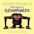 Cover Art for 9780593177204, Grumpy Monkey's Little Book of Grumpiness by Suzanne Lang